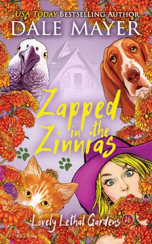 [Lovely Lethal Gardens 26] • Zapped in the Zinnias